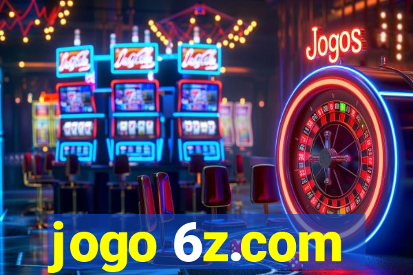 jogo 6z.com